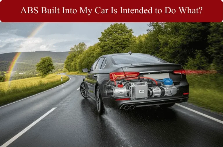 ABS Built Into My Car Is Intended to Do What?
